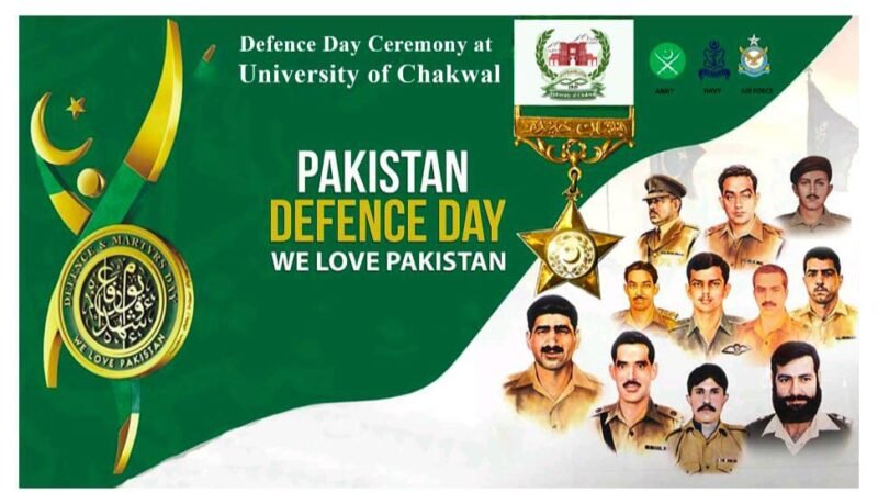 University of Chakwal’s Vibrant Tribute: Pakistan’s Defence Day Echoes Through Sethi Hall University of Chakwal's Vibrant Tribute: Pakistan's Defence Day Echoes Through Sethi Hall