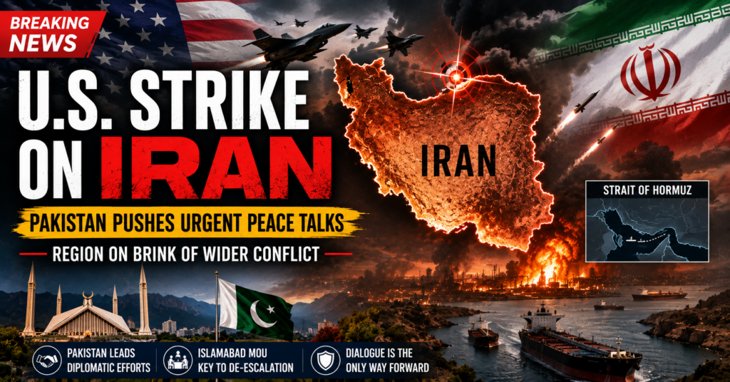 Pakistan Pushes Diplomacy as U.S. Strike on Iran Threatens Wider Conflict U.S. strike on Iran threat grows as Pakistan pushes urgent diplomacy