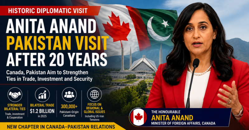 Canada’s Anita Anand Begins Historic Pakistan Visit After Two Decades Anita Anand Pakistan visit marks first Canadian foreign minister trip in nearly 20 years
